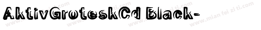 AktivGroteskCd Black字体转换
